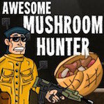 Awesome Mushroom Hunter